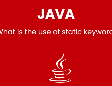 What is the use of static keyword in JAVA