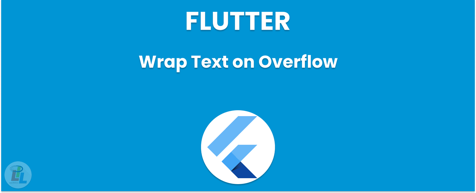 How to Wrap Text on Overflow in Flutter