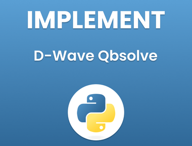 How to Implement DWave Qbsolve in Python: A Comprehensive Guide