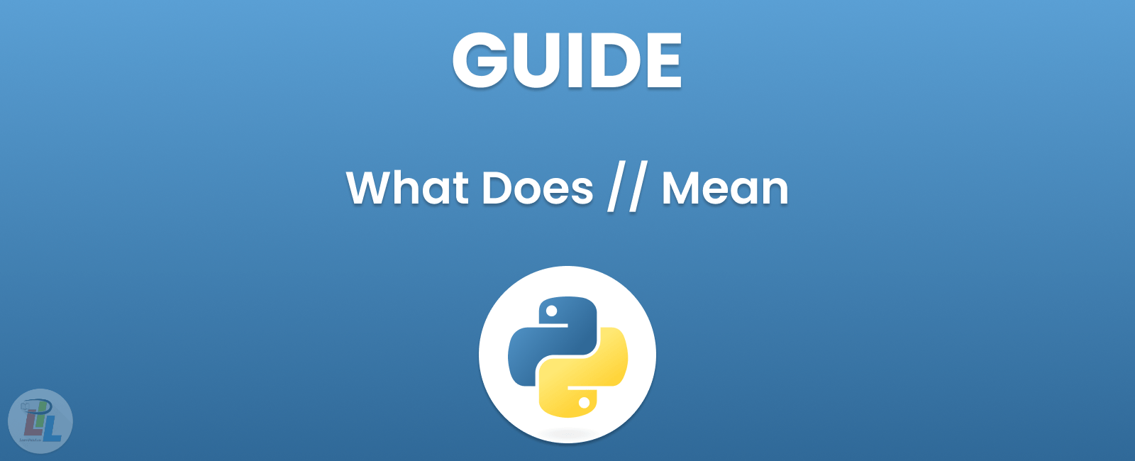 What Does // Mean in Python: Understanding this Common Operator