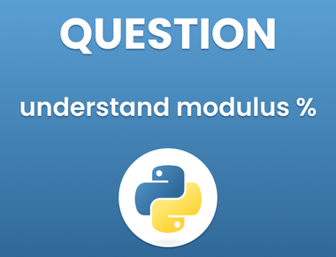 How to understand modulus % in python