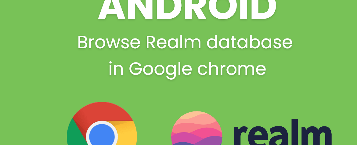 Browse Realm database in Google chrome browser