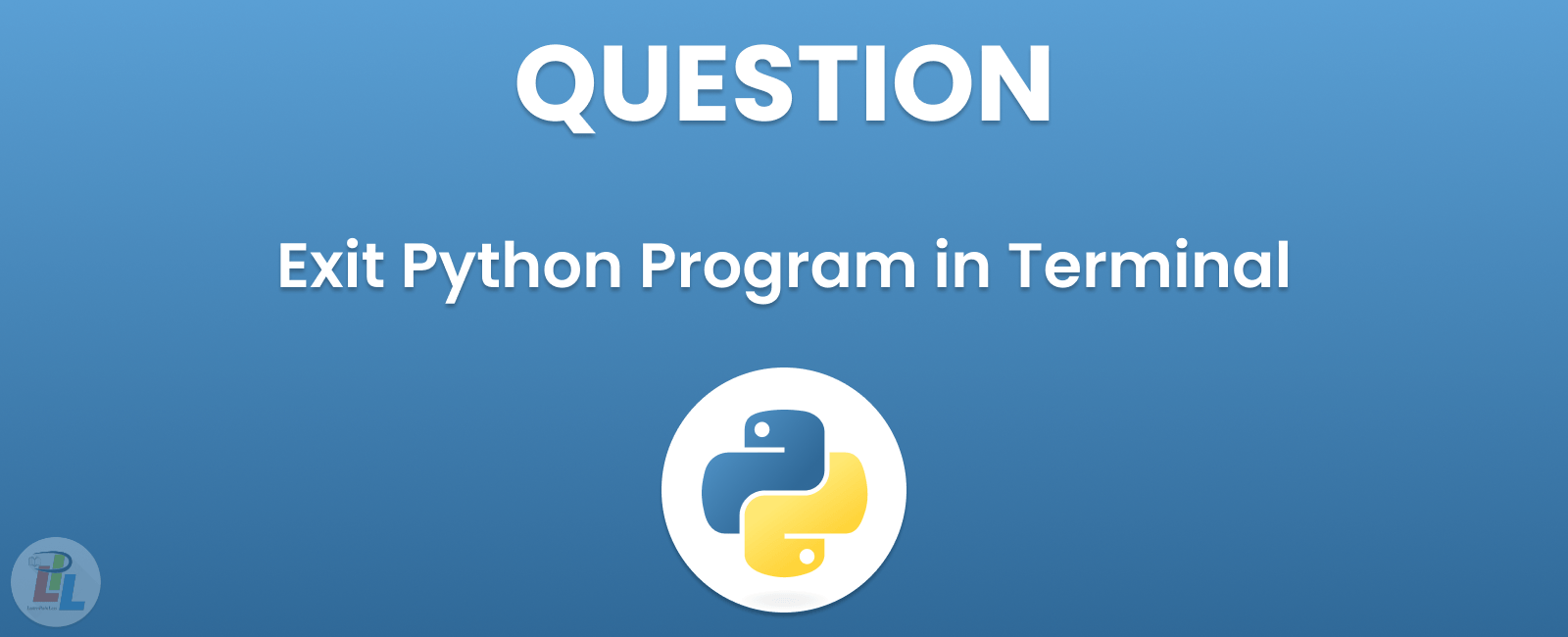 How to Exit Python Program in Terminal: A Comprehensive Guide