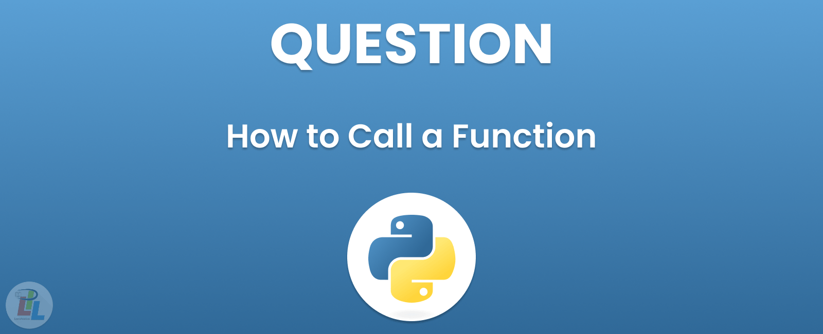 How to Call a Function in Python: A Beginner's Guide