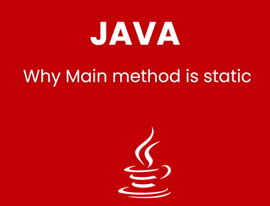 Why Main method in java is static?