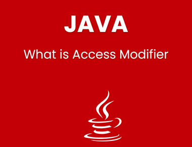 What is Access Modifiers in JAVA