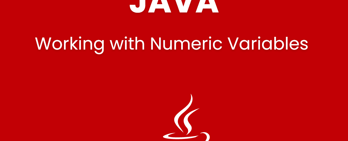 Working with Numeric Variables in java