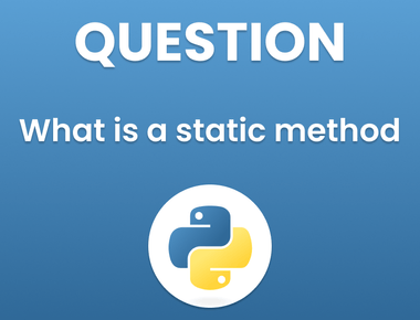 What is a static method Python: Definition & Usage