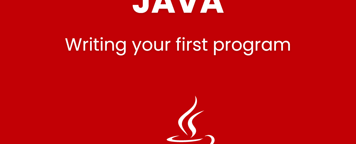 Writing your first java program