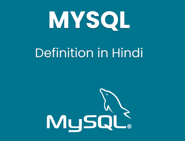 What is MySQL in Hindi? A Comprehensive Guide