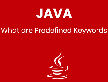 What are Predefined Keywords in java, why to use them