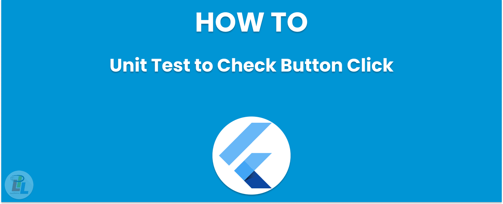 Write Unit Test to Check Button Click in Flutter
