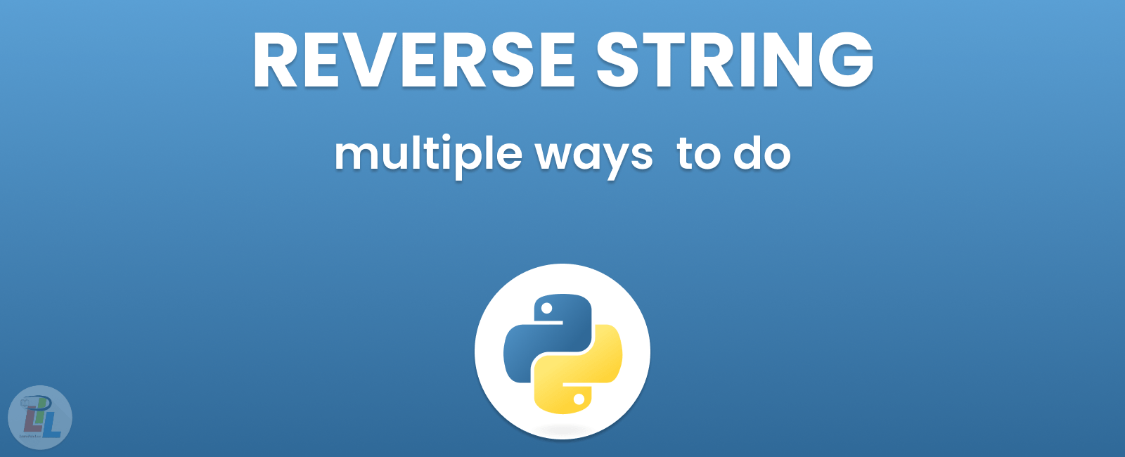 The Ultimate Guide to Python reverse string