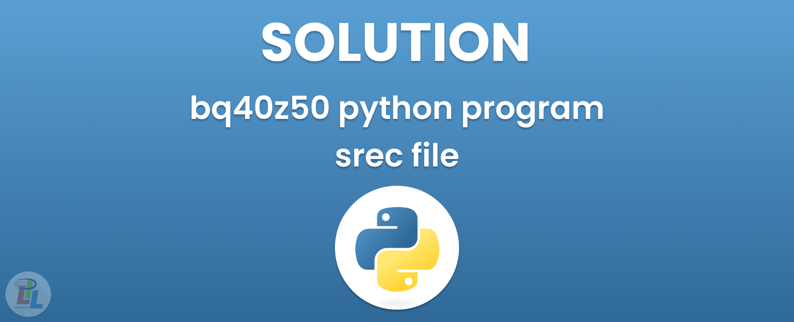 Unlocking the Power of bq40z50 python program srec file