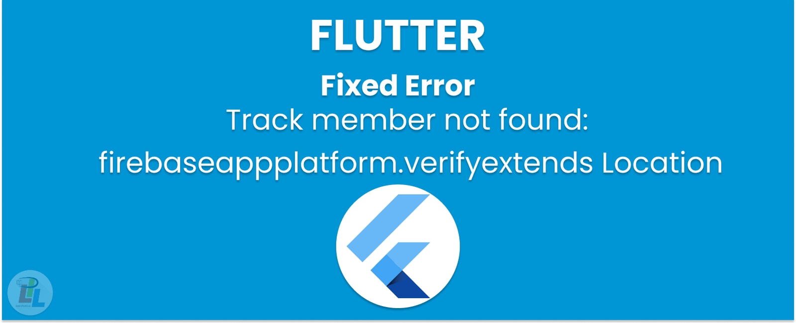 [Fixed] error: member not found: firebaseappplatform.verifyextends in Flutter